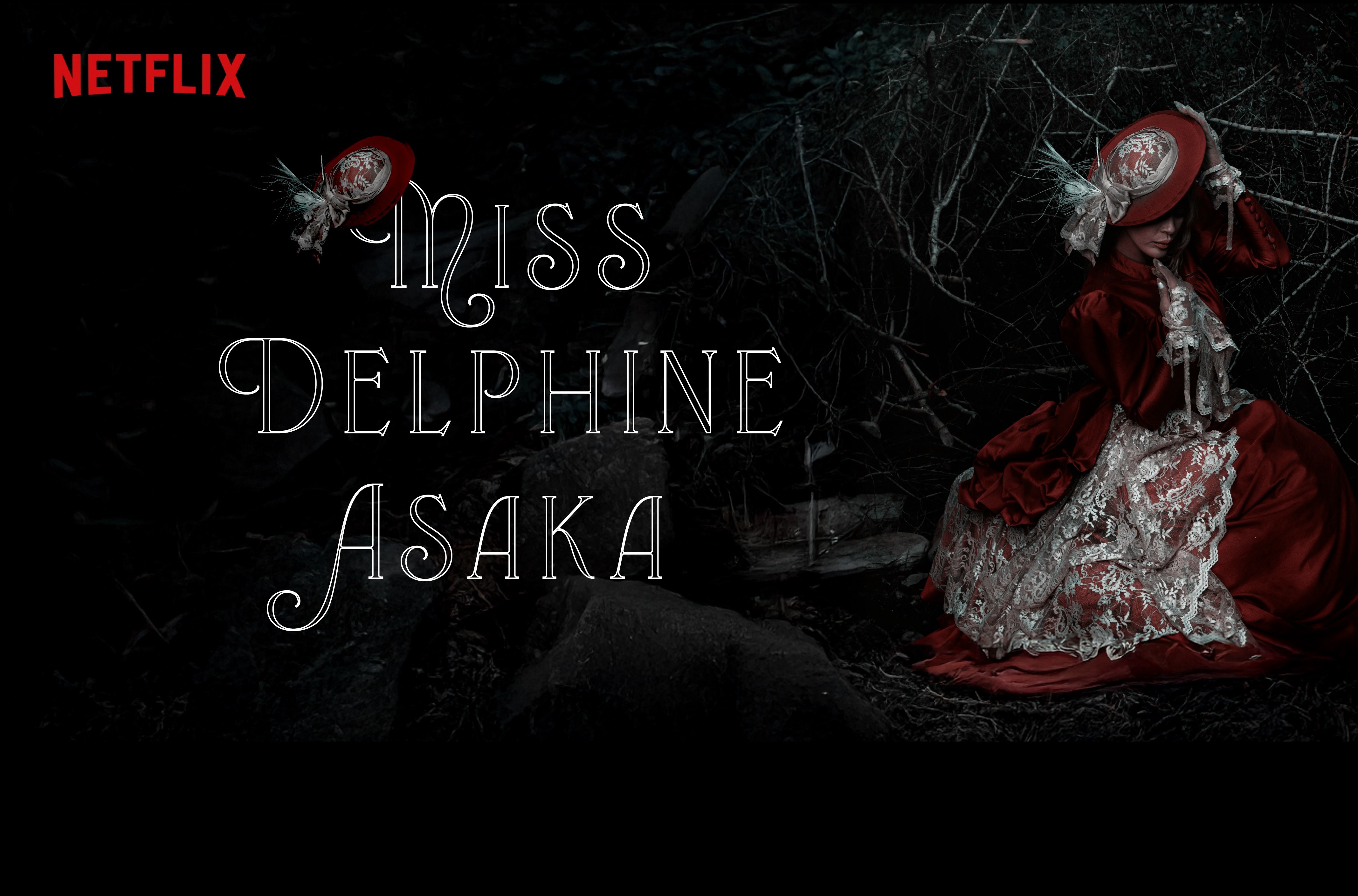 Image of a netflix advertisement of Miss Delphine Asaka showing a woman on the ground in a red victorian dress.